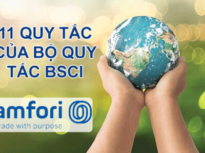 11 quy tắc của Bộ quy tắc ứng xử BSCI