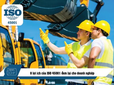 8 lợi ích của ISO 45001