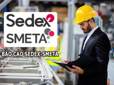 Báo cáo Sedex-SMETA về Đạo đức kinh doanh và Trách nhiệm xã hội