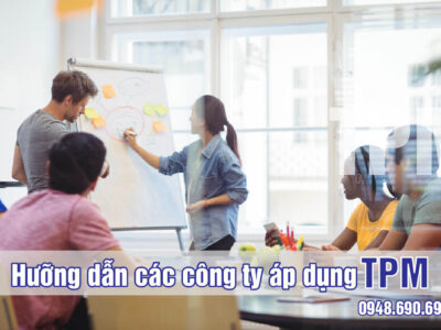 Hướng dẫn các công ty áp dụng TPM - Bảo trì năng suất