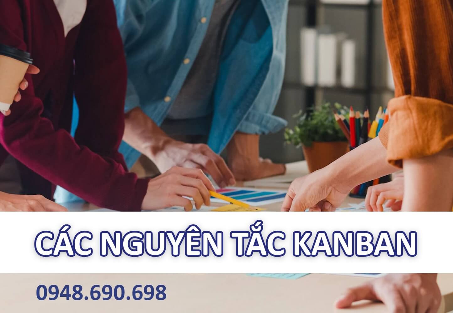 Các nguyên tắc Kanban