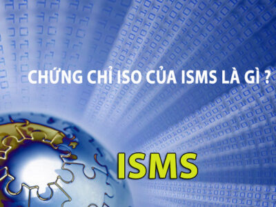 Chứng chỉ ISO của ISMS là gì?