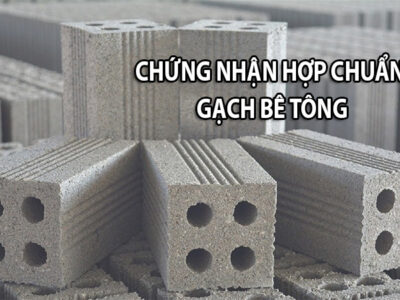 Chứng nhận hợp chuẩn Gạch bê tông là gì>