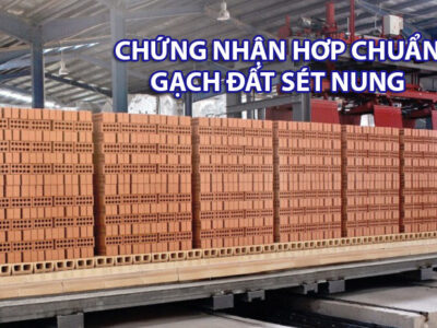 Chứng nhận hợp chuẩn Gạch đặc đất sét nung là gì?