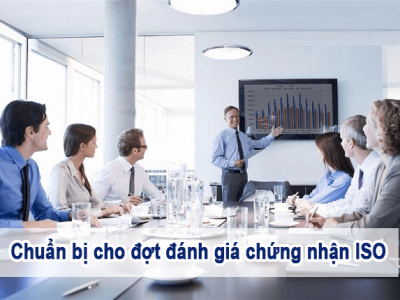 Doanh nghiệp cần chuẩn bị gì cho đánh giá chứng nhận ISO 9001?