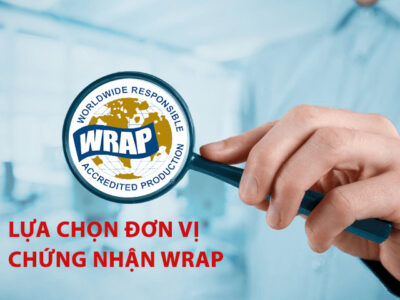 Lựa chọn Đơn vị chứng nhận WRAP