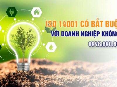ISO 14001 có bắt buộc với doanh nghiệp không?