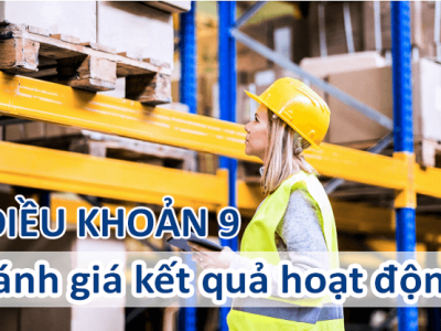 ISO 45001:2018 - Điều Khoản 9: Đánh giá kết quả hoạt động
