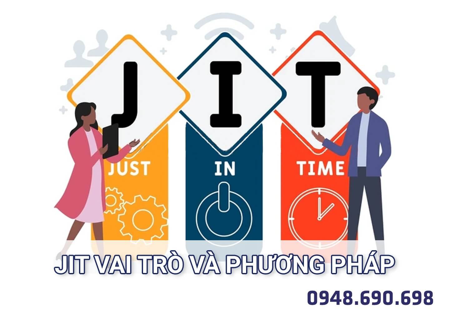 JIT vai trò và phương pháp