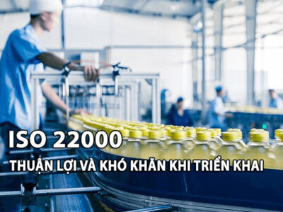Điều kiện thuận lợi và khó khăn khi triển khai ISO 22000