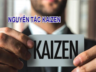 Nguyên tắc Kaizen là gì? - Nội dung của thuyết Kaizen