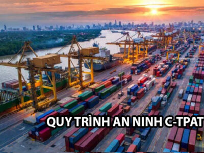 Các bước chính trong quy trình an ninh C-TPAT