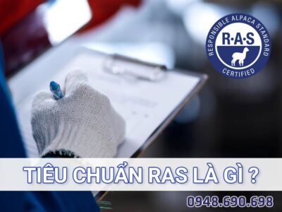 Tiêu chuẩn RAS là gì? (Responsible Alpaca Standard – RAS)