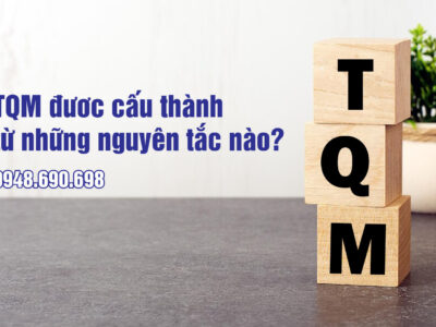 TQM được cấu thành từ những nguyên tắc nào? - TVTC