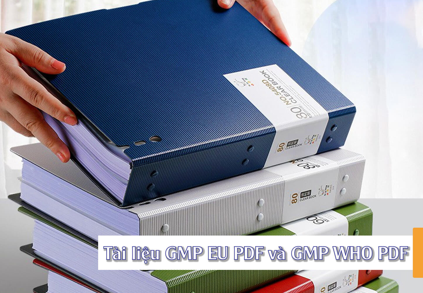 Tài liệu GMP EU PDF và GMP WHO PDF