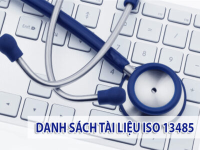 Dạnh sách tài liệu tiêu chuẩn ISO 13485:2016 doanh nghiệp phải chuẩn bị