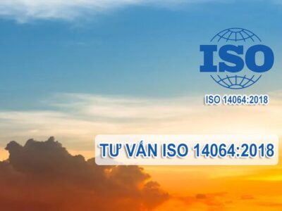 Tư vấn ISO 14064 - Tư vấn Hiệu quả - Chứng chỉ Quốc tế