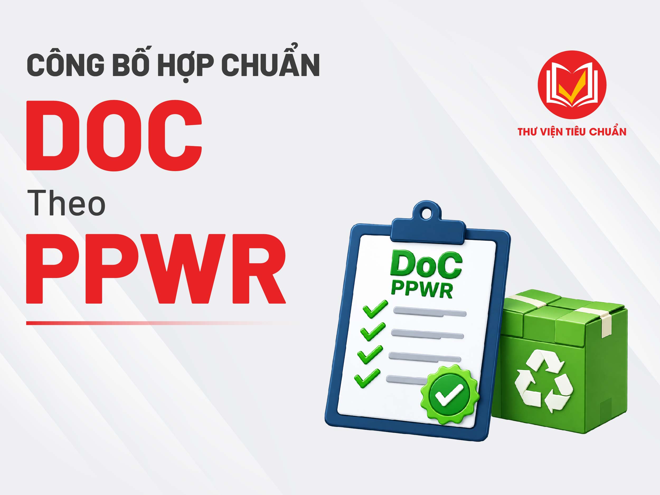 Bản Công bố Hợp chuẩn (Declaration of Conformity - DoC) của PPWR