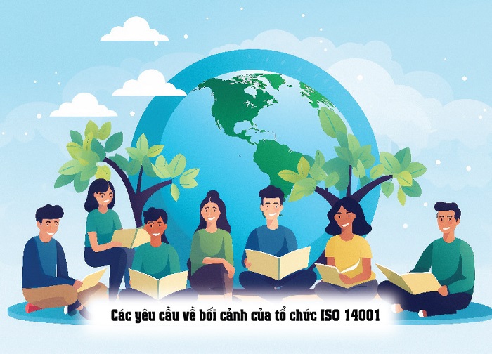 bối cảnh của tổ chức iso 14001