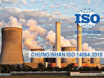 Chứng nhận ISO 14064:2018 - Chứng chỉ Hiệu lực Quốc tế