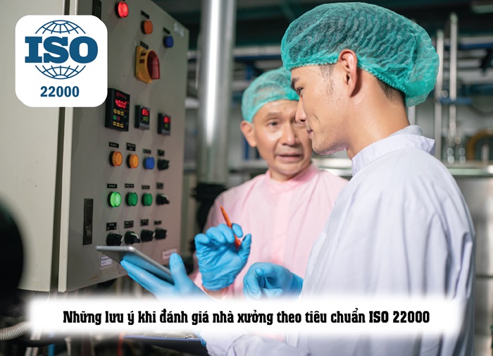 ĐÁNH GIÁ NHÀ XƯỞNG THEO CHUẨN ISO 22000
