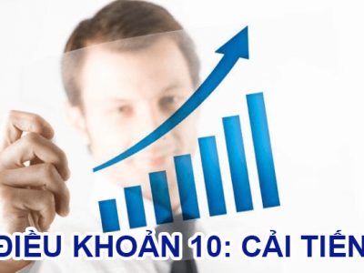 ISO 9001:2015 - Điều khoản 10: Cải tiến hệ thống quản lý chất lượng