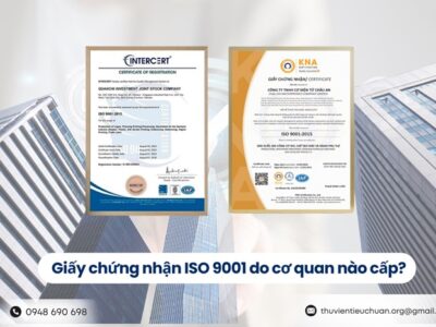 Giấy chứng nhận ISO 9001 do cơ quan nào cấp
