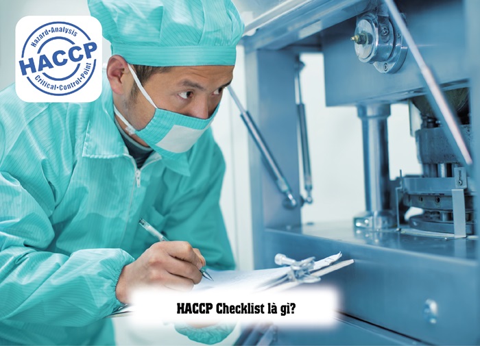 HACCP Checklist là gì? Nội dung của HACCP Checklist