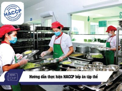 hướng dẫn thực hiện haccp bếp ăn tập thể