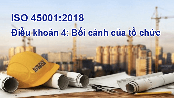 ISO 45001:2018 - Điều khoản 4