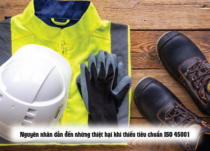 những thiệt hại khi không áp dụng ISO 45001