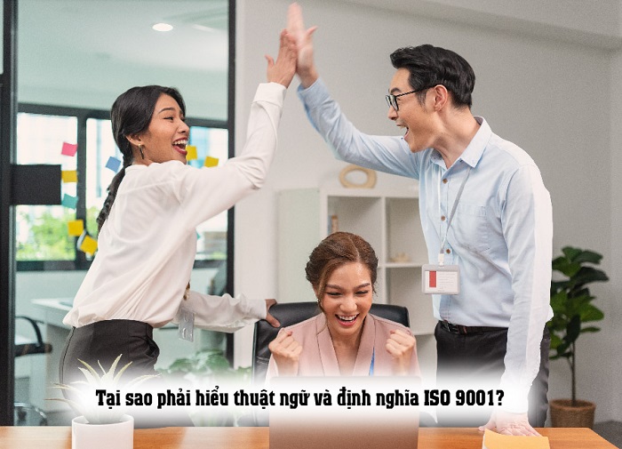 Những thuật ngữ và định nghĩa trong ISO 9001:2015