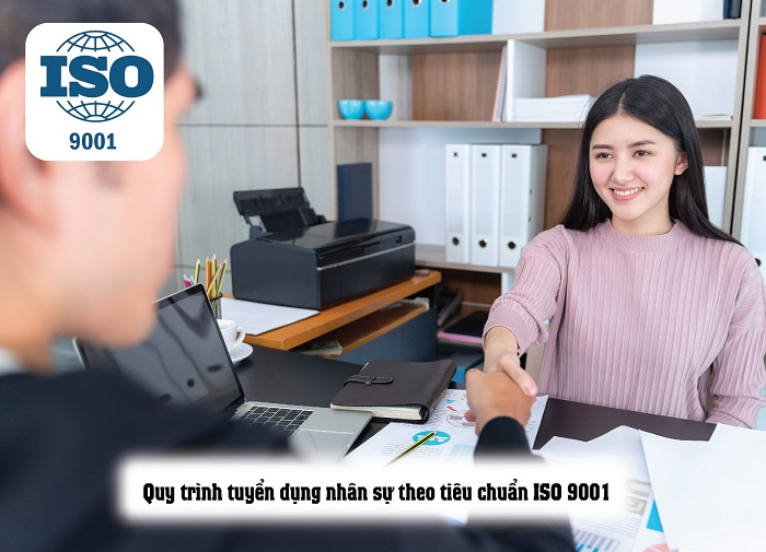Quy trình tuyển dụng nhân sự theo tiêu chuẩn ISO