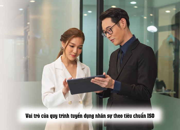 Quy trình tuyển dụng nhân sự theo tiêu chuẩn ISO