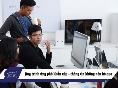 Quy trình ứng phó tình huống khẩn cấp