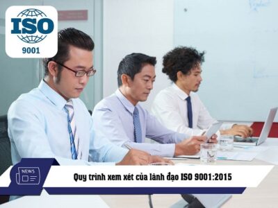 quy trình xem xét của lãnh đạo trong iso 9001