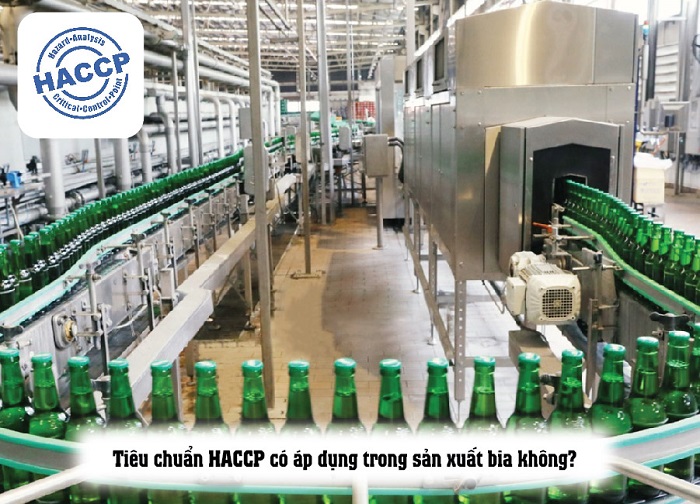 tiêu chuẩn haccp có áp dụng cho sản xuất bia không 