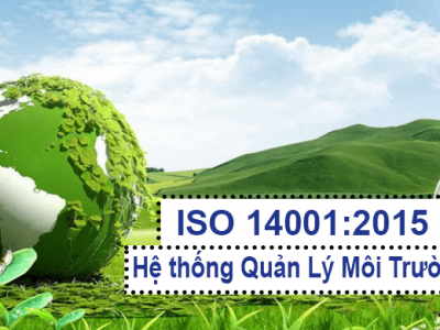 Tiêu chuẩn ISO 14001:2015 - Tiêu chuẩn quốc tế về quản lý môi trường (EMS)