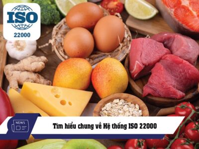 tìm hiểu về hệ thống iso 22000