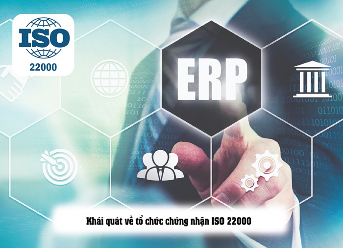 TỔ CHỨC CHỨNG NHẬN ISO 22000 - TOP 5 ĐƠN VỊ UY TÍN TẠI VIỆT NAM